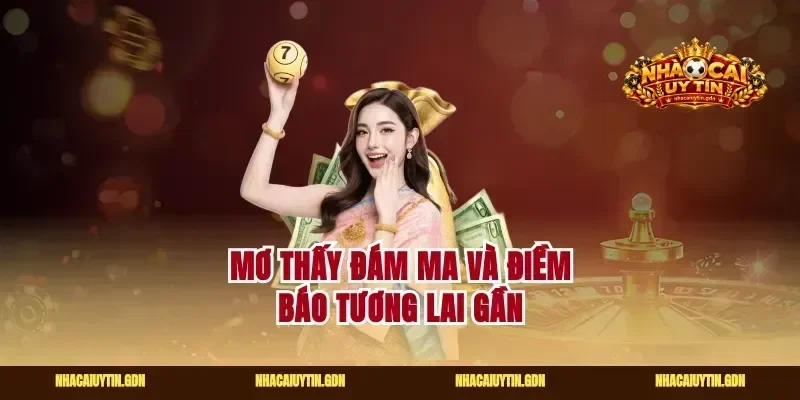 Mơ thấy đám ma và điềm báo tương lai gần