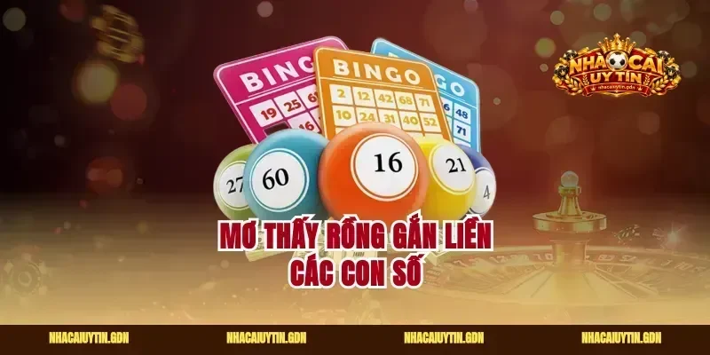 Mơ thấy rồng gắn liền các con số